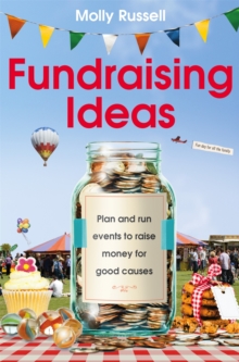 Image for Fundraising ideas  : plan and run events to raise money for good causes