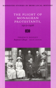 Image for The Plight of the Monaghan Protestants, 1912-26
