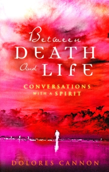 Image for Between death and life  : conversations with a spirit