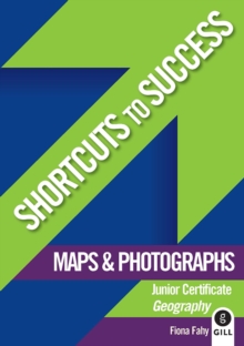 Image for Shortcuts to Success: Maps & Photographs : Junior Certificate Geography