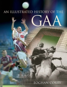 Image for An Illustrated History of the GAA