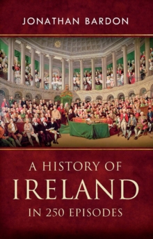 Image for A history of Ireland in 250 episodes