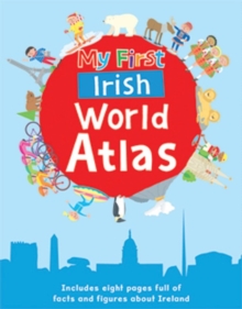 Image for My First Irish World Atlas