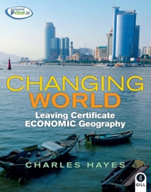 Image for Changing World : Leaving Certificate Economic Geography