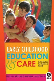Image for Early Childhood Education & Care : An Introduction for Students in Ireland
