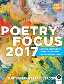 Image for Poetry focus 2017  : Leaving Certificate poems & notes for English Higher Level