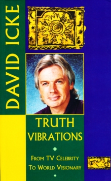 Image for Truth Vibrations: David Icke's Awakening the Great Spirit