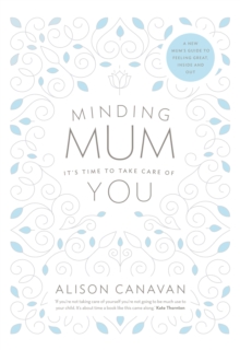 Image for Minding mum: it's time to take care of you