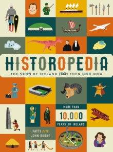 Image for Historopedia  : the story of Ireland from then until now
