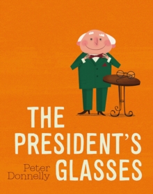 Image for The president's glasses