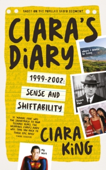 Image for Ciara's diary: sense and shiftability : 1999-2002