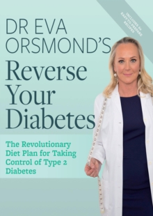 Image for Dr Eva Orsmond's reverse your diabetes