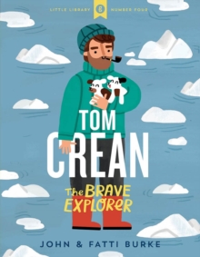 Image for Tom Crean: The Brave Explorer - Little Library 4