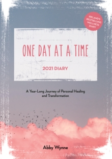 Image for One Day at a Time Diary 2021 : A Year Long Journey of Personal Healing and Transformation – one day at a time