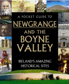Image for A Pocket Guide to Newgrange and the Boyne Valley