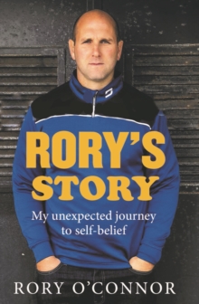 Rory’s Story: My Unexpected Journey to Self Belief