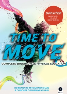 Image for Time to move  : complete Junior Cycle PE