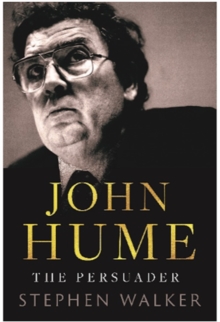 Image for John Hume  : the persuader