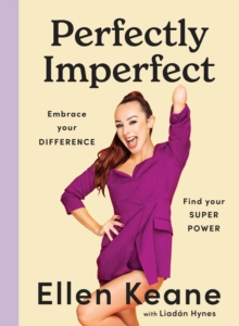 Image for Perfectly imperfect: embrace your difference, find your superpower