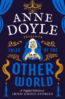 Image for Tales of the otherworld  : a frightful collection of Ireland's favourite ghost stories