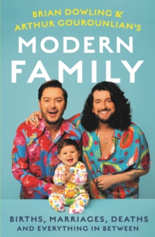 Image for Brian and Arthur's modern family  : births, marriages, deaths and everything in between