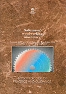 Image for Safe Use of Woodworking Machinery