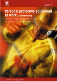 Image for Personal Protective Equipment at Work : Regulations: Guidance on Regulations