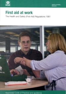 Image for First Aid at Work : The Health and Safety (First Aid) Regulations 1981