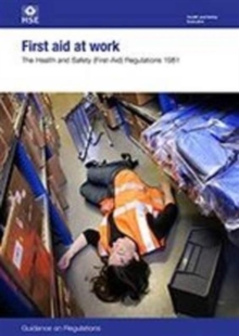 Image for First aid at work : The Health and Safety (First-Aid) Regulations 1981: guidance on regulations