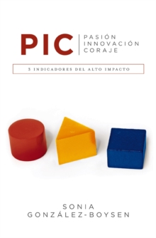 Image for P.I.C.: 3 Indicadores Del Alto Impacto