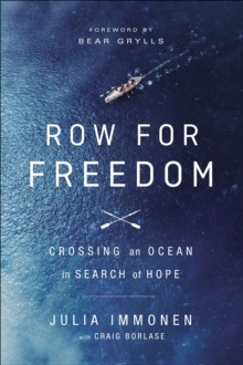 Image for Row for freedom: crossing an ocean in search of hope