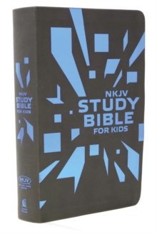 Image for NKJV, Study Bible for Kids, Leatherflex, Grey/Blue : The Premier NKJV Study Bible for Kids