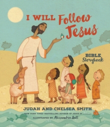 Image for I Will Follow Jesus Bible Storybook