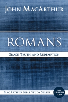 Romans: Grace, Truth, and Redemption