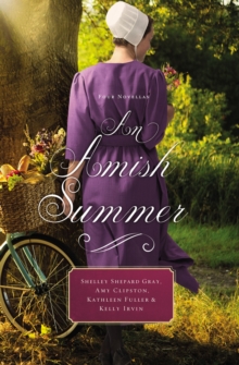 Image for An Amish summer  : four novellas