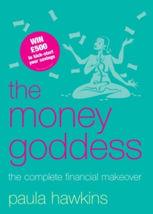 Image for The money goddess  : the complete financial makeover