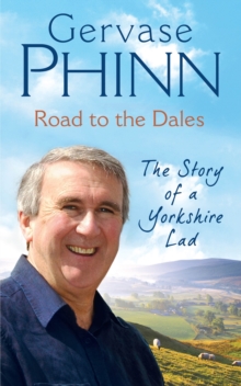 Image for Road to the Dales  : the story of a Yorkshire lad