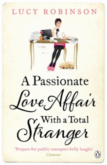 Passionate Love Affair with a Total Stranger