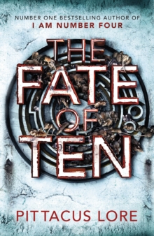 Image for The Fate of Ten : Lorien Legacies Book 6