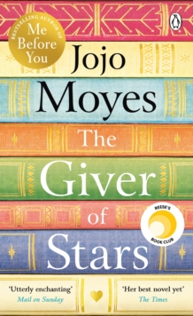 Image for The Giver of Stars : The spellbinding love story from the author of the global phenomenon Me Before You