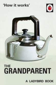 Image for How it Works: The Grandparent