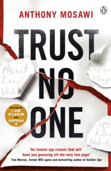 Trust No One: I Am Pilgrim meets Orphan X in this explosive thriller. You won’t be able to put it down