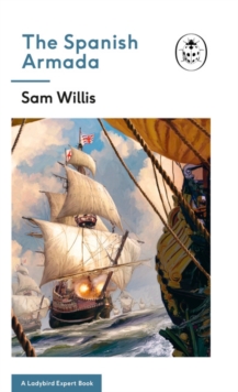 Image for The Spanish Armada: A Ladybird Expert Book