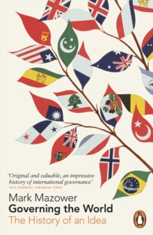 Image for Governing the world: the rise and fall of an idea