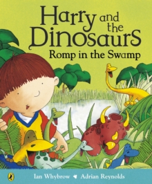 Image for Harry and the Dinosaurs Romp in the Swamp
