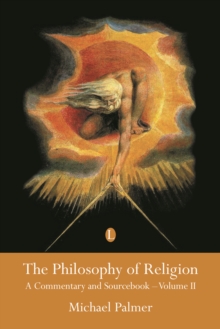 Image for The Philosophy of Religion : A Commentary and Sourcebook (Volume II)