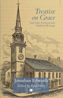 Image for Treatise on Grace and other posthumously published writings