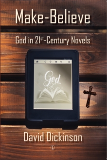 Image for Make-believe  : God in 21st century novels