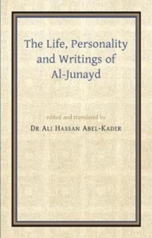 Life, Personality and Writings of al-Junayd