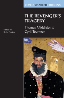 The Revenger’s Tragedy: Thomas Middleton / Cyril Tourneur